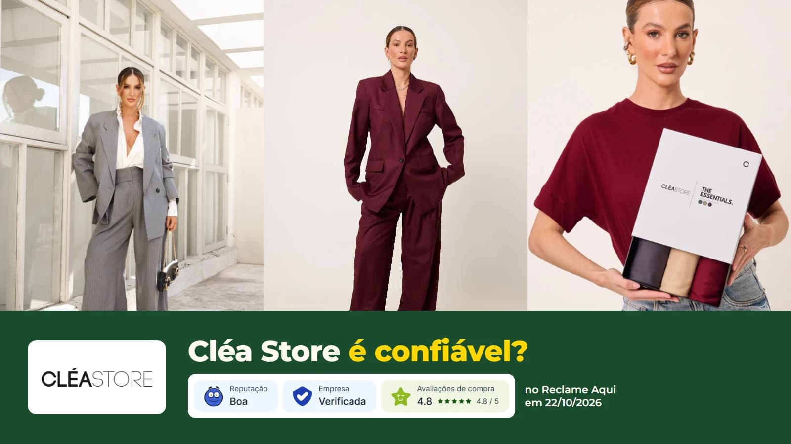 Blazer risca de giz, blazer oversized bordô e kit de t-shirts da Cléa Store vestidos por modelos, com o logo da loja e os selos do perfil no Reclame Aqui em 22/10/2026: reputação Boa, Empresa Verificada e avaliações de compra 4,8