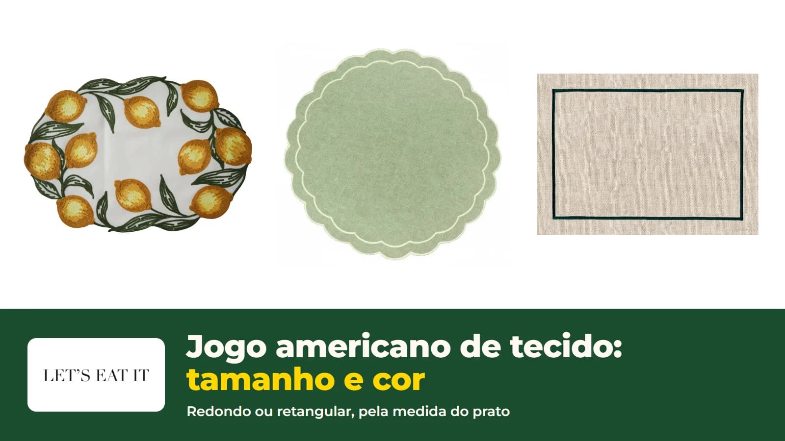 Jogos americanos de tecido Limone com limões bordados, retangular de linho off white com borda verde e redondo verde sálvia com borda ondulada