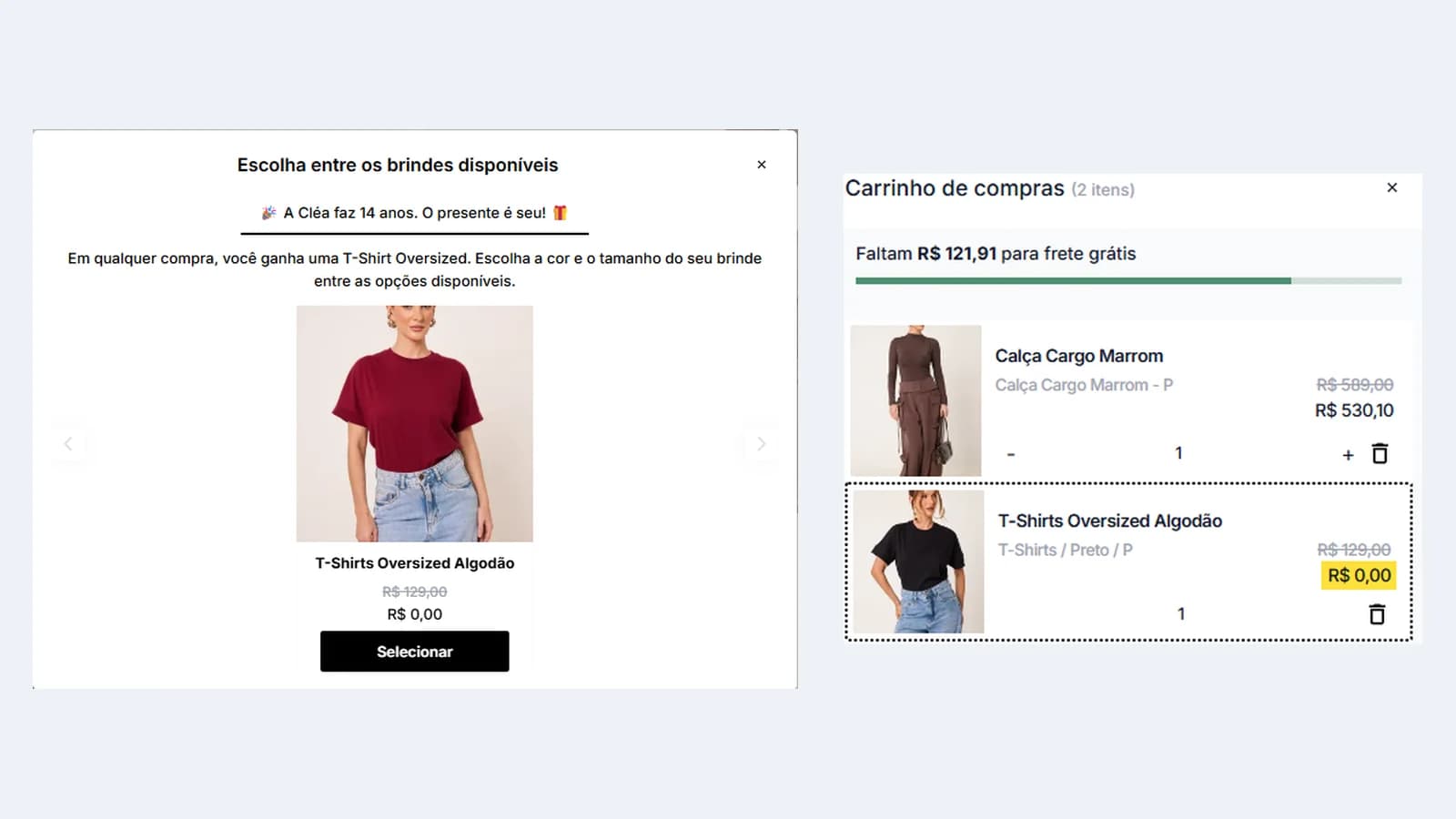 Janela Escolha entre os brindes disponíveis da Cléa Store, com A Cléa faz 14 anos. O presente é seu! e a T-Shirts Oversized Algodão de R$ 129,00 por R$ 0,00, ao lado do carrinho com a T-Shirt de brinde a R$ 0,00