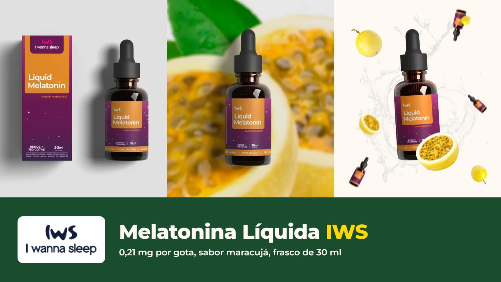 Caixa e frasco da Melatonina Líquida IWS sabor maracujá, 30 ml, em três fotos oficiais