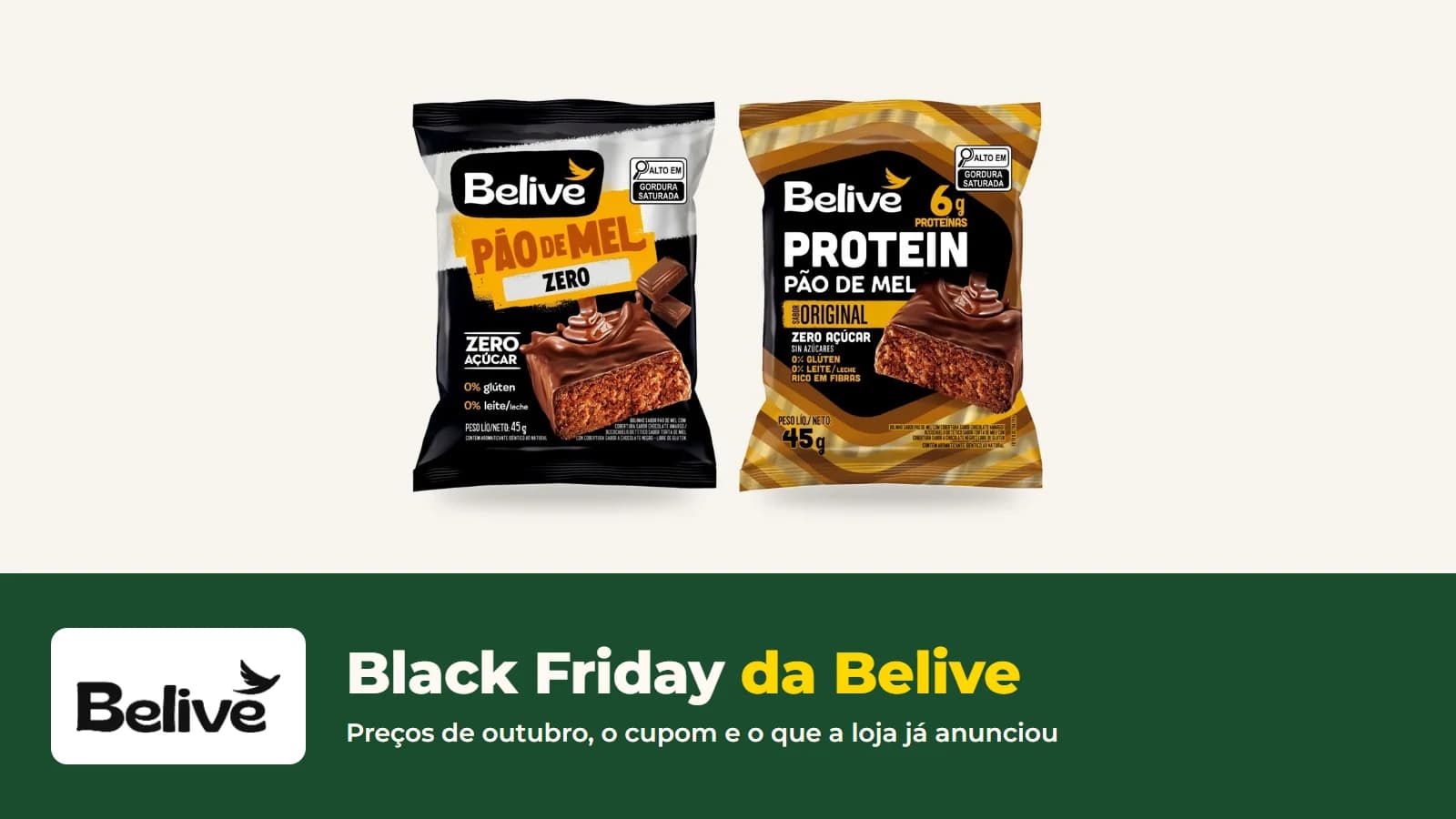 Pão de mel Zero e Protein Pão de Mel da Belive, com o logo da loja e o título Black Friday da Belive